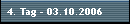 4. Tag - 03.10.2006